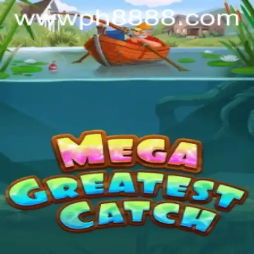Exploring the Excitement of MegaGreatestCatch: The Game Everyone's Talking About