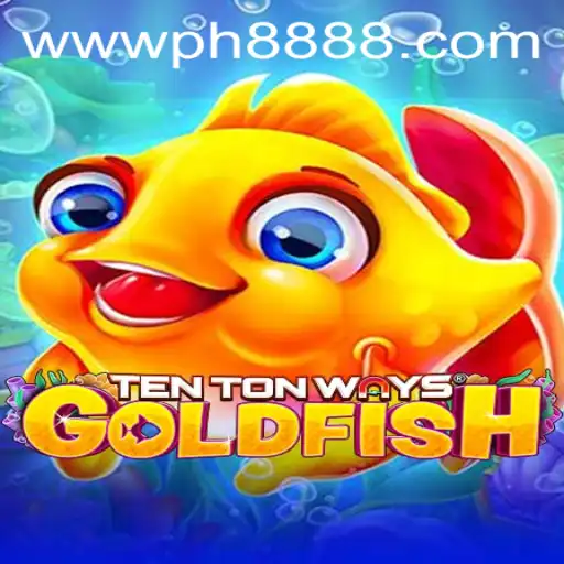 Exploring the Exciting World of TenTonWaysGoldfish: A Modern Gaming Experience