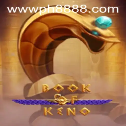Discover the Exciting World of BookOfKeno and the Strategic Edge of PH888